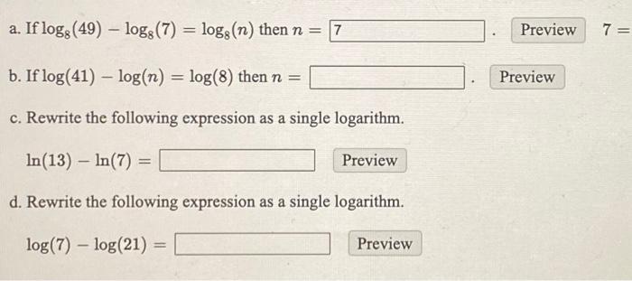 Solved a. If log:(49) – log: (7) = log:(n) then n = 7 | Chegg.com