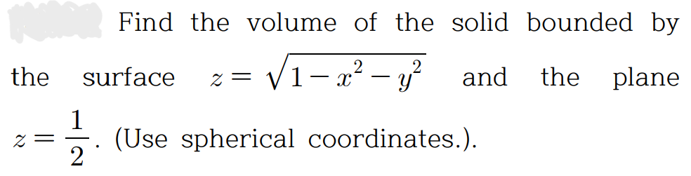 Solved Find the volume of the solid bounded bythe surface | Chegg.com
