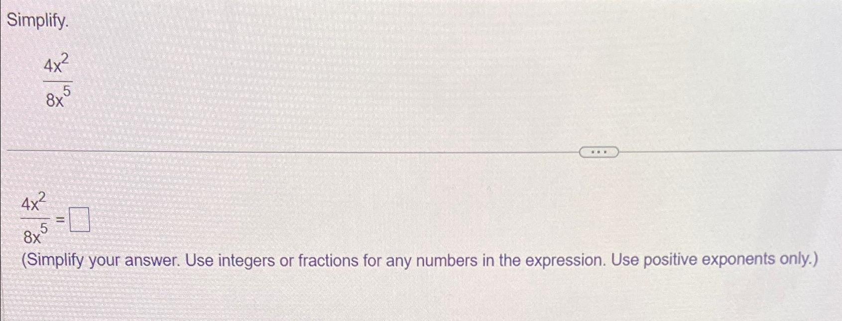 solved-simplify-4x28x54x28x5-simplify-your-answer-use-chegg