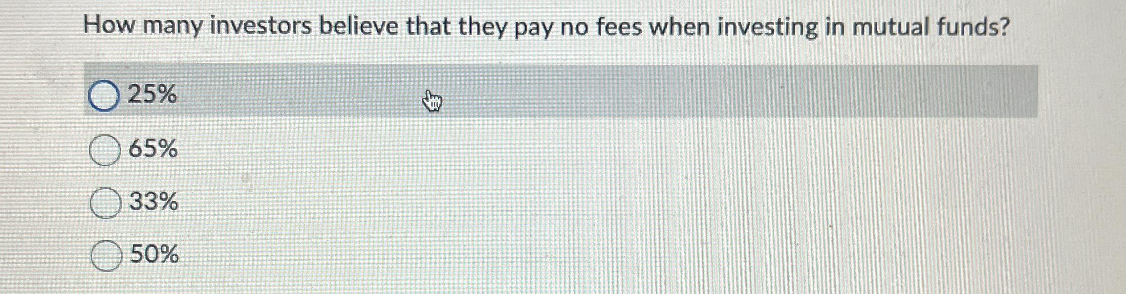 Solved How many investors believe that they pay no fees when