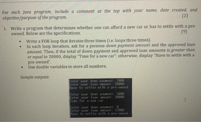 Solved For each Java program, include a comment at the top | Chegg.com