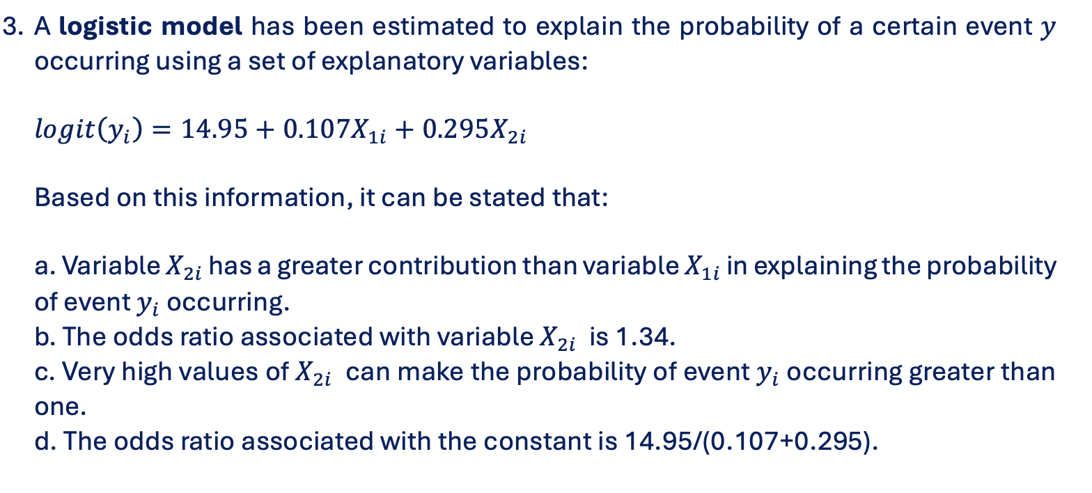 Solved A logistic model has been estimated to explain the | Chegg.com