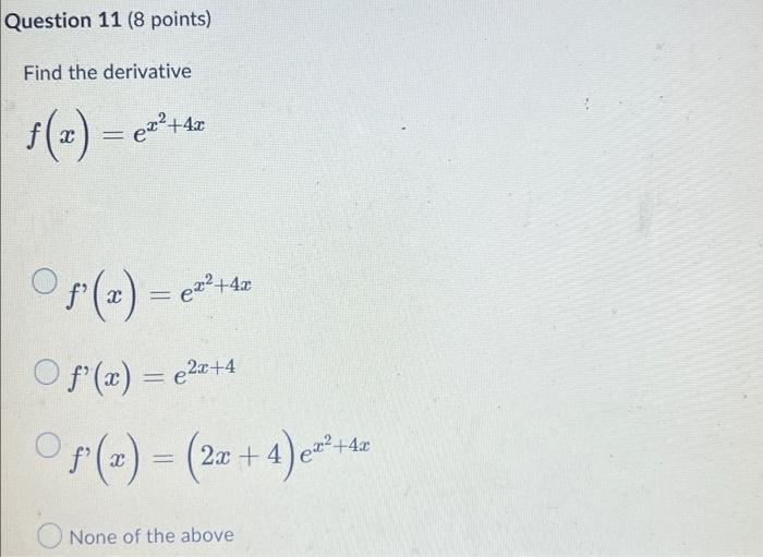 Solved Question 11 8 Points Find The Derivative F X