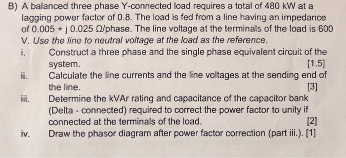 Solved B) A balanced three phase Y-connected load requires a | Chegg.com
