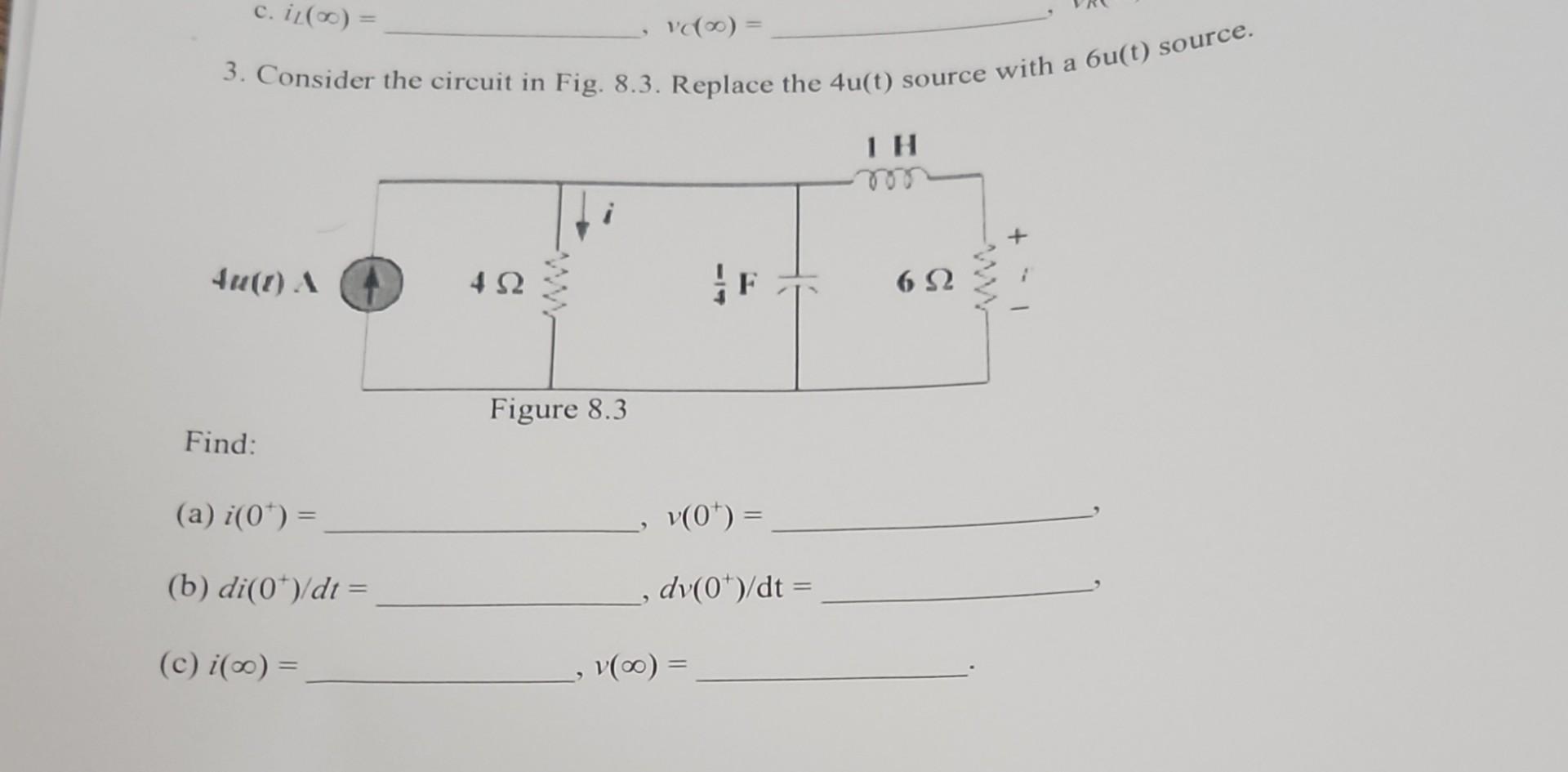 Solved 3. Consider The Circuit In Fig. 8.3. Replace The | Chegg.com