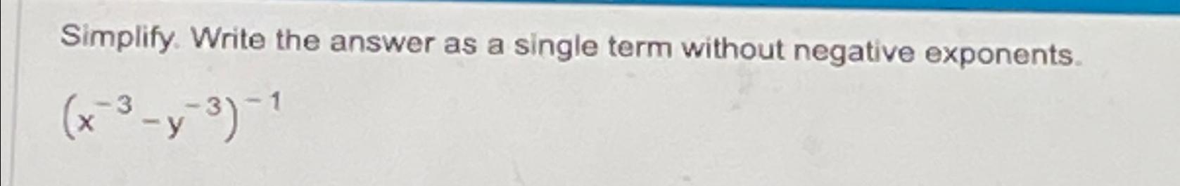 Solved Simplify. Write the answer as a single term without | Chegg.com