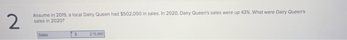 Solved 2 Assume in 2019, a local Dairy Queen had $502,000 in | Chegg.com