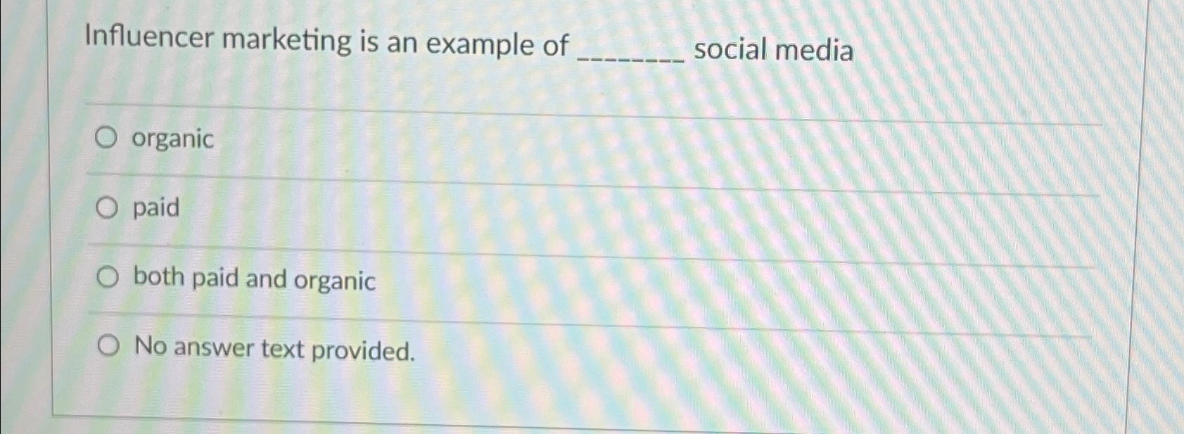 Solved Influencer marketing is an example of social | Chegg.com