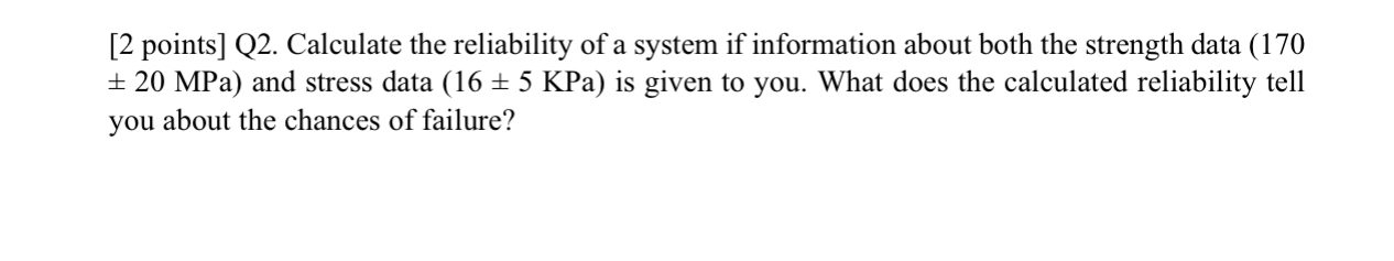 Solved Steps for [2 ﻿points] ﻿Q2. ﻿Calculate the reliability | Chegg.com