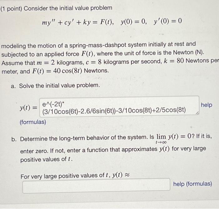 Solved (1 Point) Consider The Initial Value Problem | Chegg.com