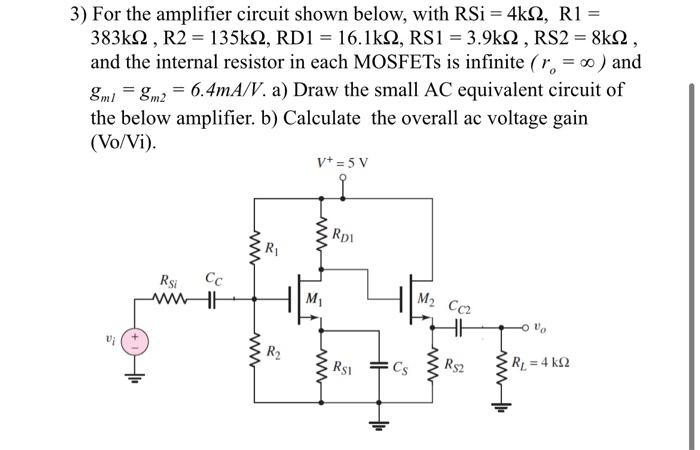 Solved 1) Ω each stage. b) Draw the small AC equivalent | Chegg.com