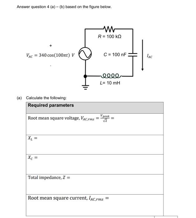 [Solved]: Answer Question 4 (a) - (b) Based On The Figure B