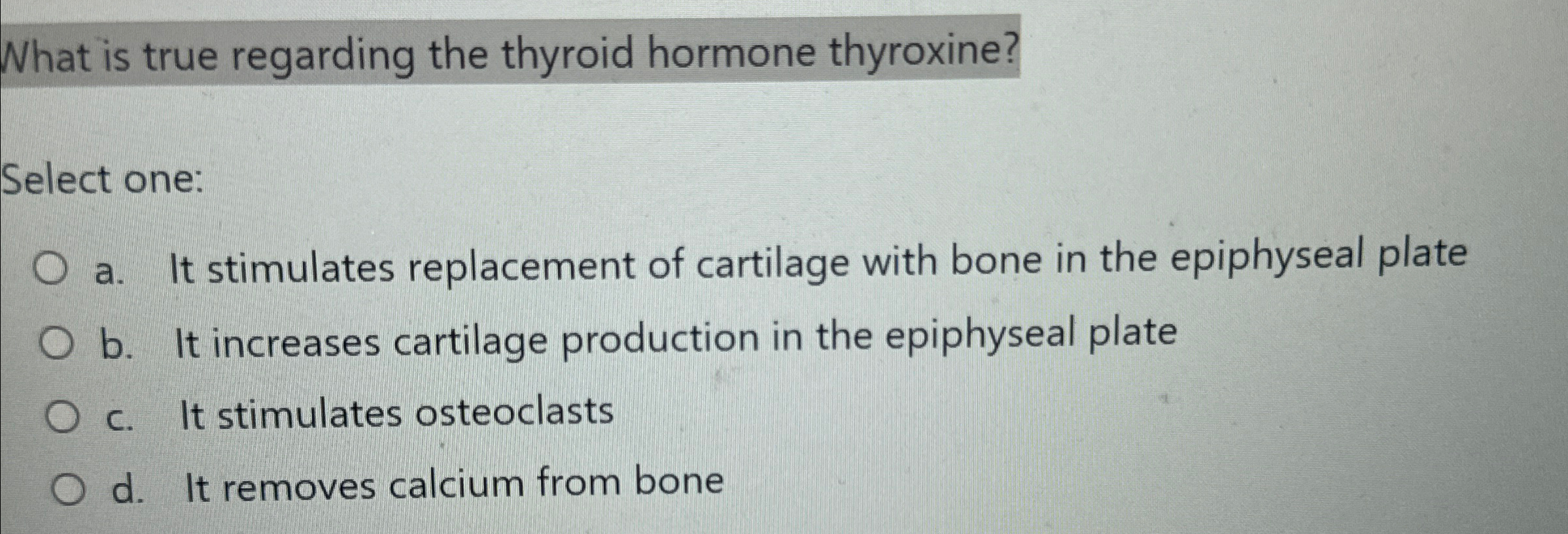 Solved What is true regarding the thyroid hormone | Chegg.com