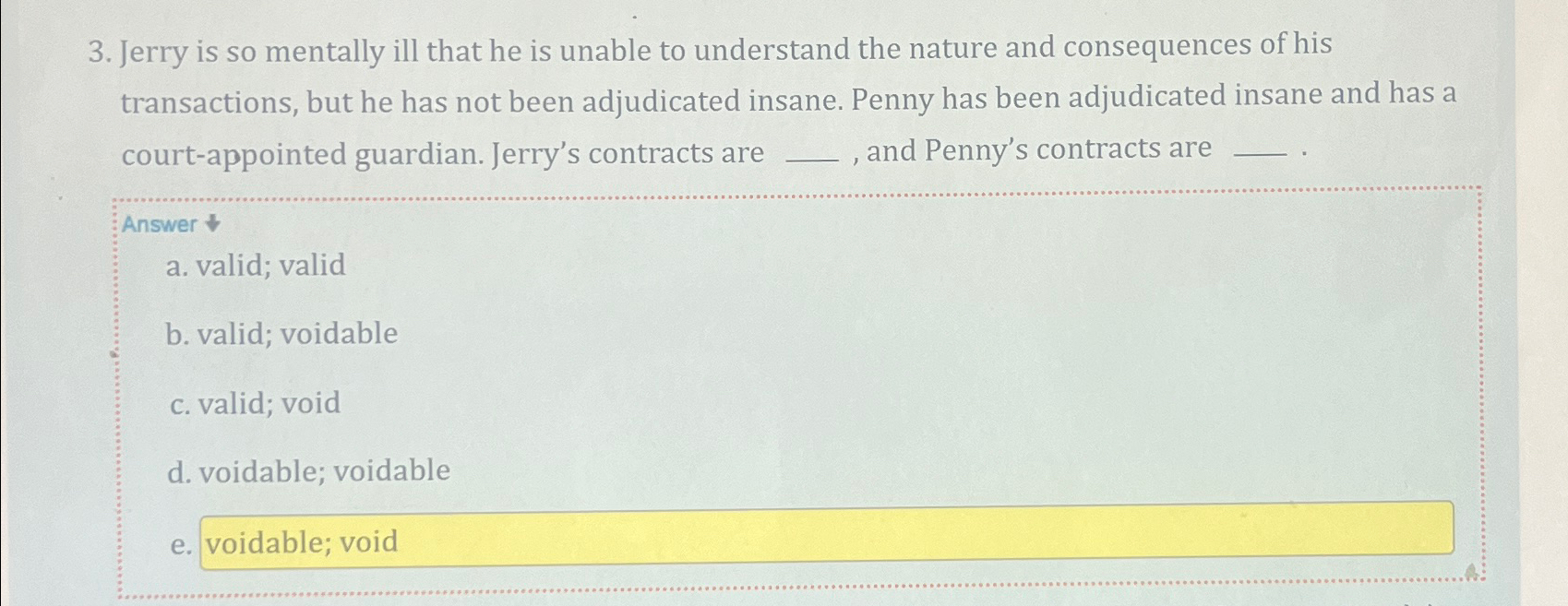 Solved Jerry is so mentally ill that he is unable to | Chegg.com