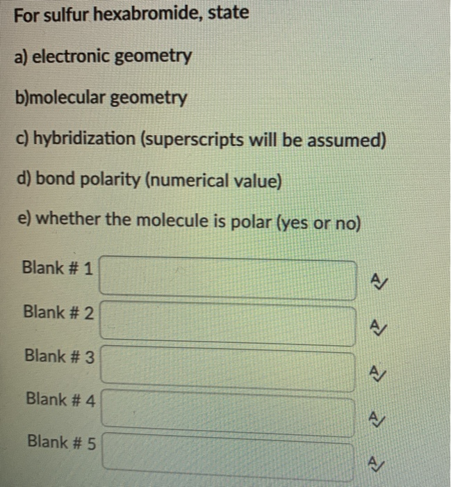 Solved For sulfur hexabromide, state a) electronic geometry | Chegg.com