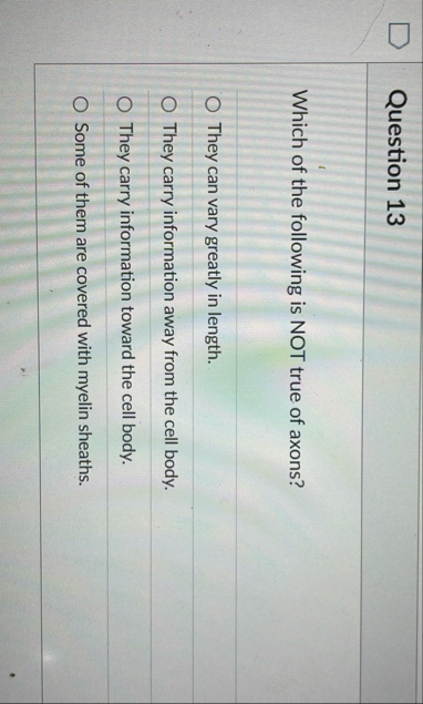 Solved Question 13Which of the following is NOT true of | Chegg.com