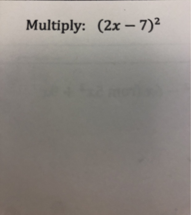 multiply 4x 2 )( 3x 2 5x 7