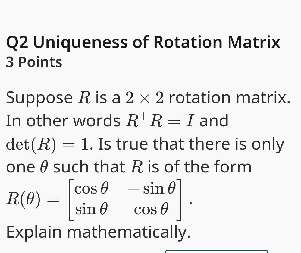 Solved Q2 Uniqueness of Rotation Matrix 3 Points Suppose R | Chegg.com