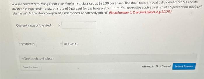 Solved You are currently thinking about investing in a stock | Chegg.com