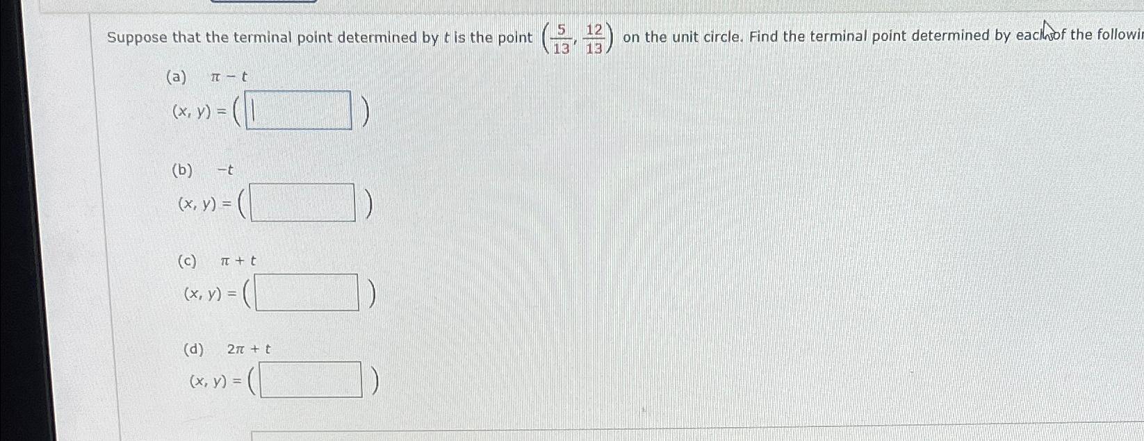 Solved Suppose that the terminal point determined by t is | Chegg.com