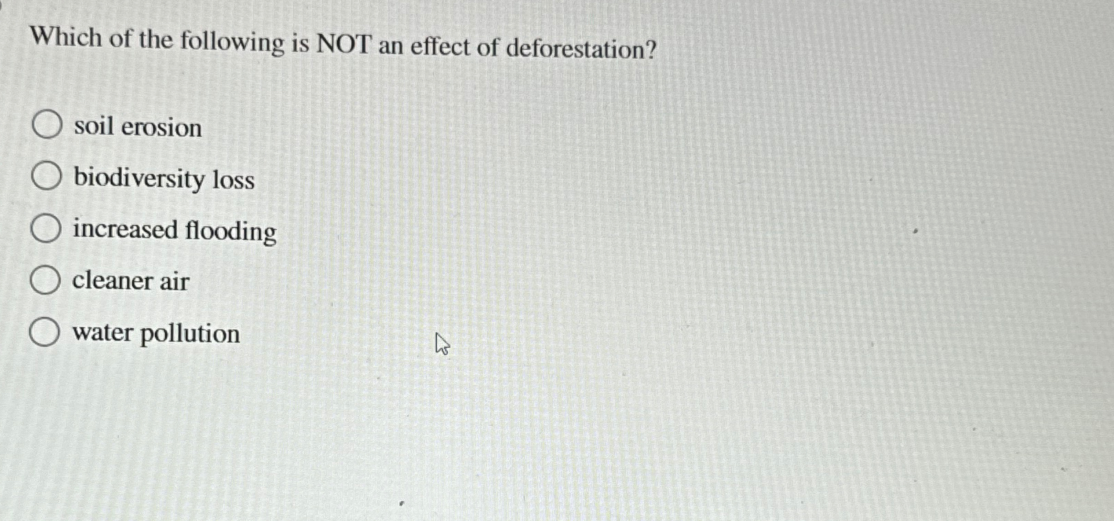 Solved Which of the following is NOT an effect of | Chegg.com