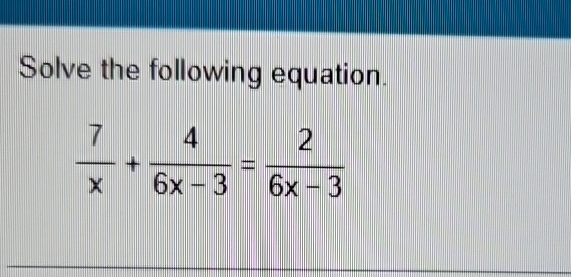 Solved Solve The Following Equation 7x 46x 3 26x 3 Chegg Solved Solve The Following Equation 7x 46x 3 26x 3 Chegg