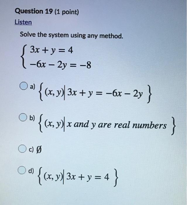 Solved Question 19 (1 point) Listen Solve the system using | Chegg.com