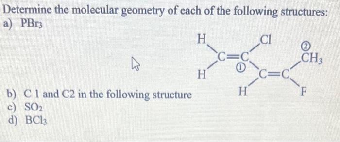 Solved Determine the molecular geometry of each of the | Chegg.com
