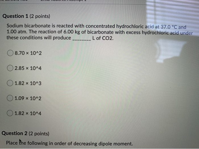 Question 1 2 Points Sodium Bicarbonate Is Reacted Chegg 