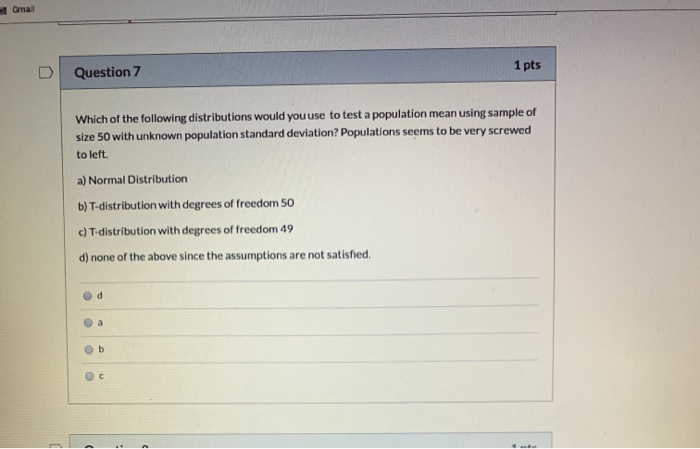 Solved Question 7 1 pts Which of the following distributions | Chegg.com