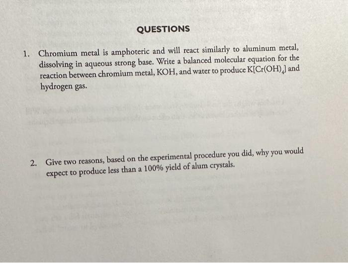 Solved 1. Chromium metal is amphoteric and will react