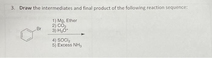 3. Draw the intermediates and final product of the | Chegg.com