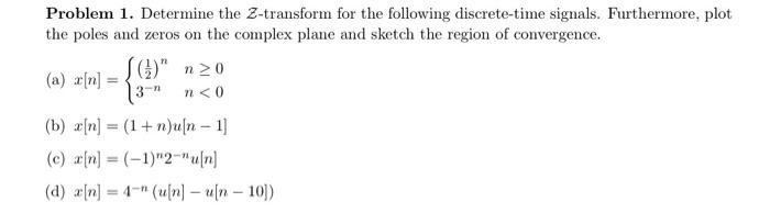 Solved Problem 1. Determine The Z-transform For The | Chegg.com