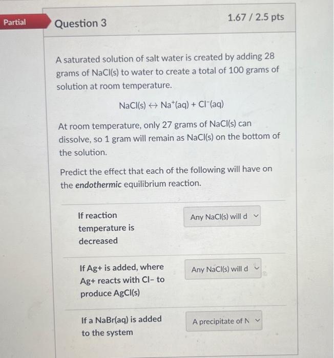 Solved A saturated solution of salt water is created by | Chegg.com