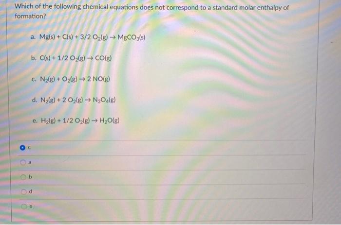 Solved Which Of The Following Chemical Equations Does Not Chegg Com