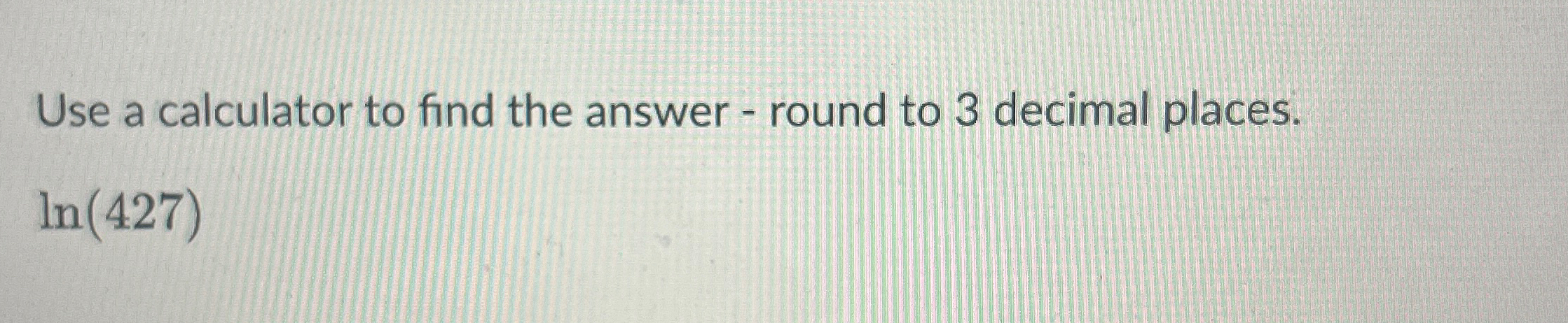 Solved Use a calculator to find the answer - ﻿round to 3 | Chegg.com