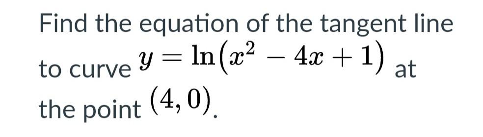 Solved Find the equation of the tangent line to curve | Chegg.com