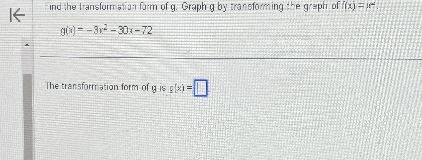 Solved Find the transformation form of g. ﻿Graph g ﻿by | Chegg.com