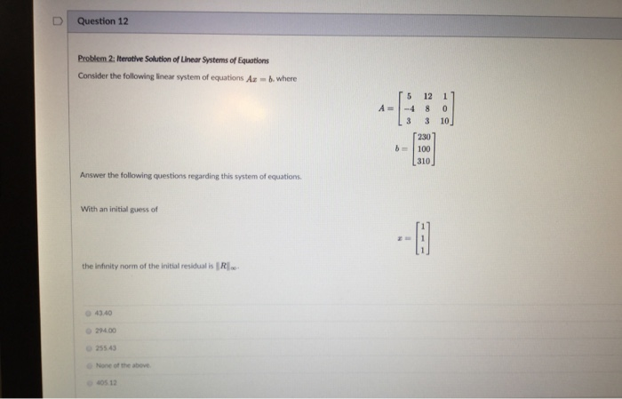 Solved Question 12 Problem 2: Iterative Solution of Linear | Chegg.com