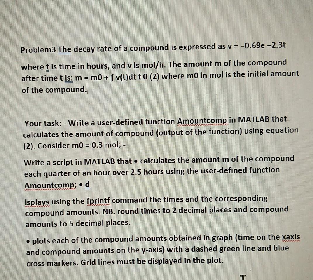 Solved Problem3 The decay rate of a compound is expressed as | Chegg.com