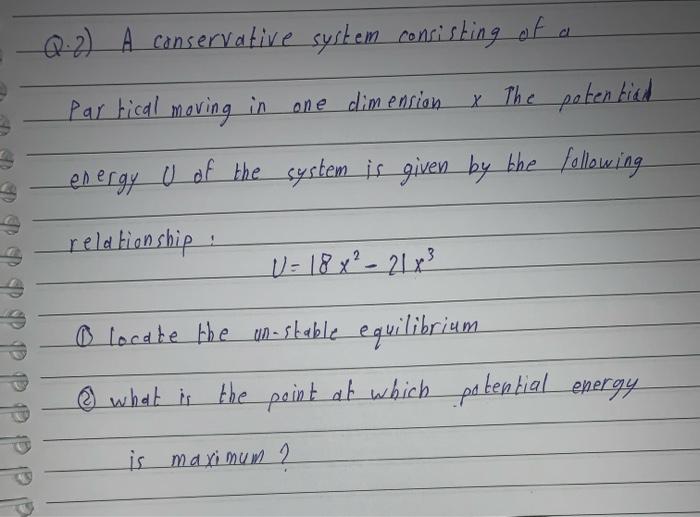 Solved Q:2) A conservative system consisting of a par tical | Chegg.com