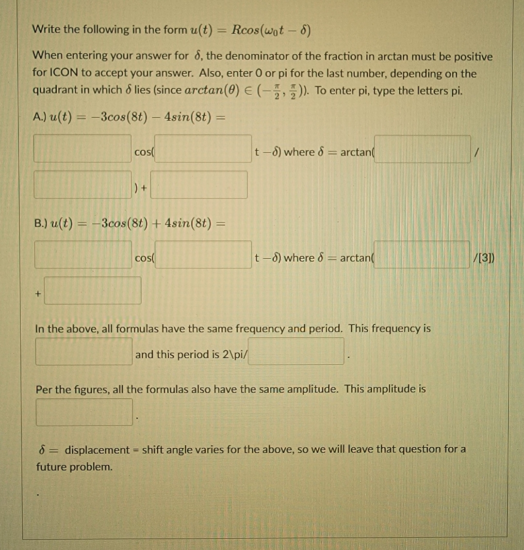 Solved Write the following in the form u(t)=Rcos(ω0t-δ)When | Chegg.com