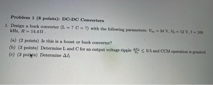 Solved Problem 1 (8 points): DC-DC Converters 1. Design a | Chegg.com