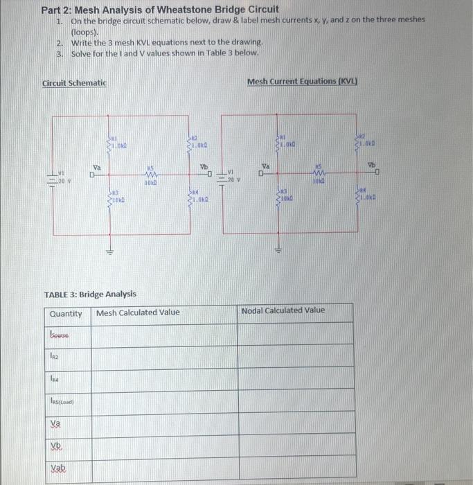 Solved Part 2: Mesh Analysis of Wheatstone Bridge Circuit 1. | Chegg.com