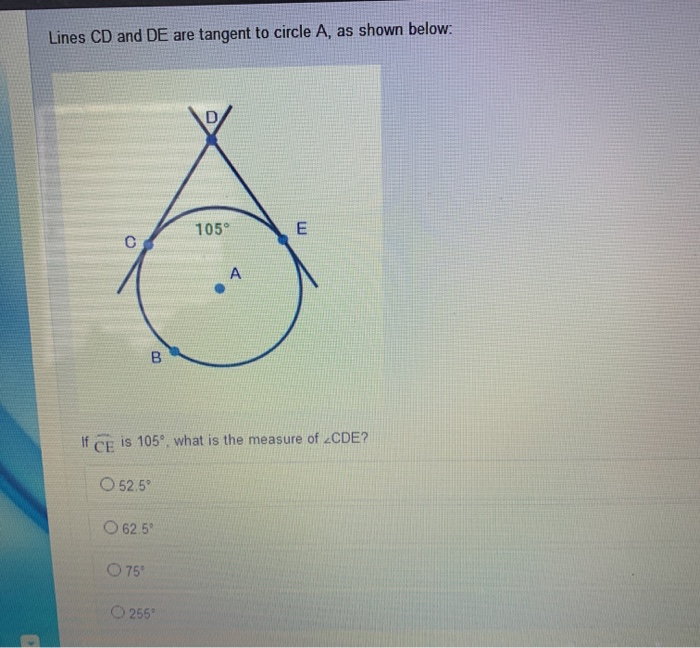 Solved Lines CD and DE are tangent to circle A, as shown