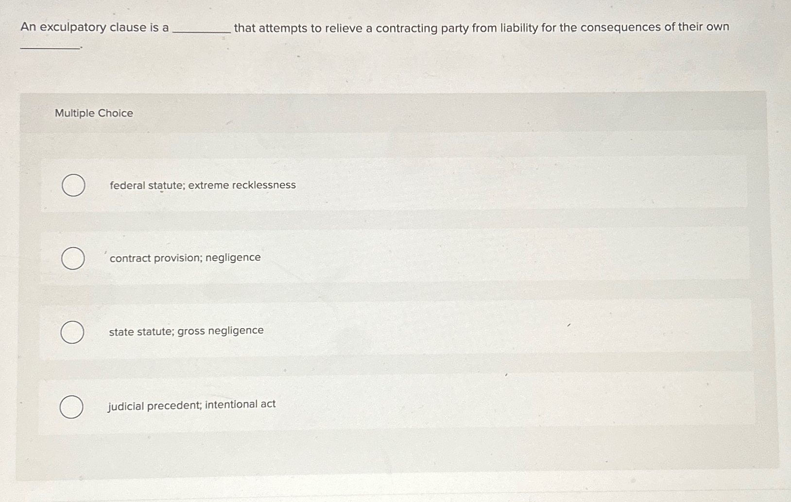 Solved An Exculpatory Clause Is A That Attempts To Relieve A | Chegg.com
