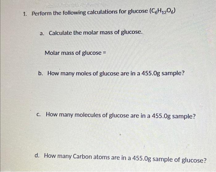 Solved 1. Perform the following calculations for glucose | Chegg.com