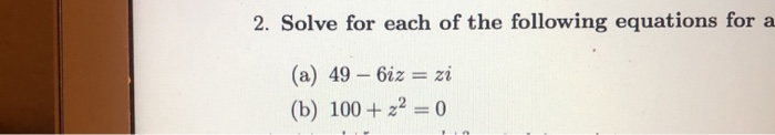 Solved 2. Solve for each of the following equations for a | Chegg.com