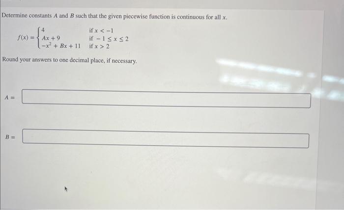 Solved Determine Constants A And B Such That The Given | Chegg.com