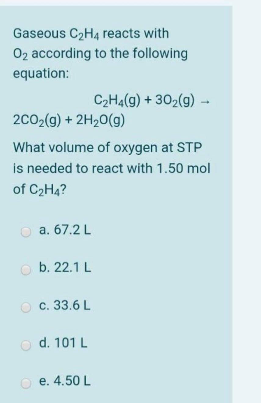 Solved Gaseous C2H4 reacts with O2 according to the Chegg